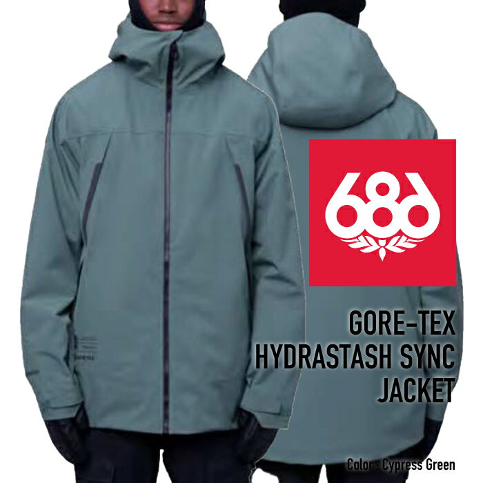 スノーボード ウェア シックスエイトシックス ジャケット 2024 686 MEN'S GORE-TEX HYDRASTASH SYNC JACKET ハイドラスタッシュシンクジャケット Cypress Green スノボー 23-24 男性 メンズ ゴアテックス