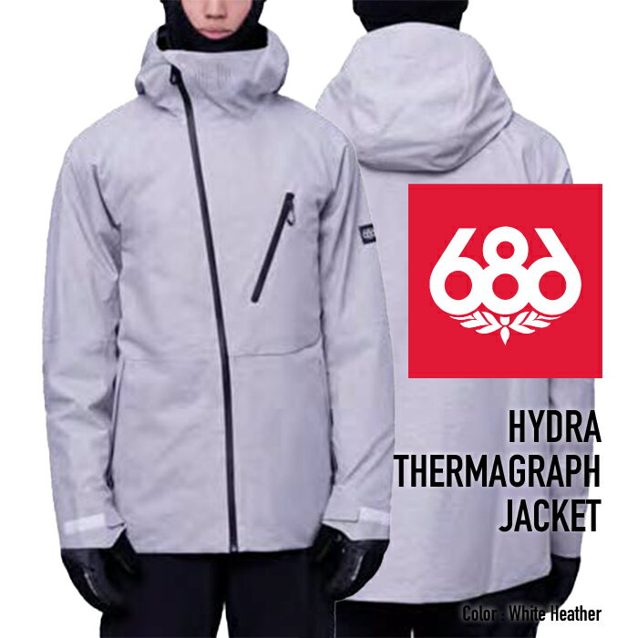 [日本正規品]スノーボード ウェア シックスエイトシックス ジャケット 2024 686 MEN'S HYDRA THERMAGRAPH JACKET ハイドラサーマグラフジャケット White Heather スノボー 23-24 男性 メンズ