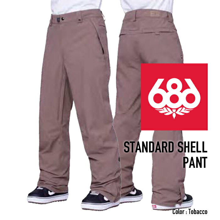 [日本正規品]スノーボード ウェア シックスエイトシックス パンツ 2024 686 MEN S STANDARD SHELL PANT Tobacco スタンダードシェルパンツ スノボー 23-24 男性 メンズ