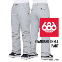 日本正規品 スノーボード ウェア シックスエイトシックス パンツ 2024 686 WOMEN 039 S STANDARD SHELL PANT Lt Grey スタンダードシェルパンツ スノボー 23-24 女性 レディース ウーマンズ