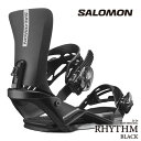 日本正規品 スノーボード ビンディング サロモン リズム 2024 SALOMON RHYTHM Black ブラック 黒 バインディング スノボー 23-24 男性 メンズ