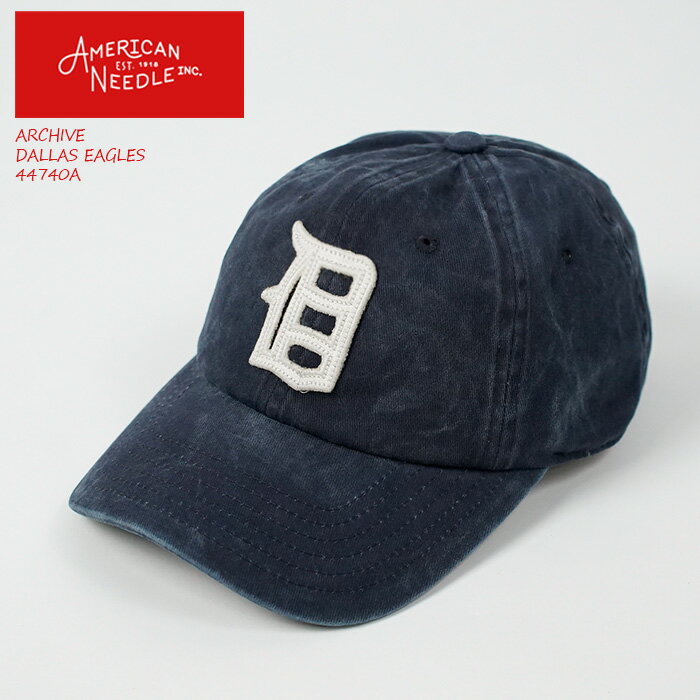 アメリカンニードル キャップ 帽子 AMERICAN NEEDLE ARCHIVE COLLECTION TEXAS LEAGUE DALLAS EAGLES 44740A Navy ネイビー 青 ダラスイーグルス テキサスリーグ ベースボールキャップ ストラップバック コットン