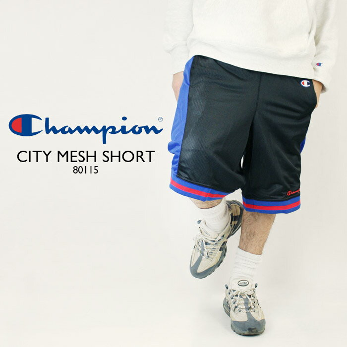 チャンピオン ショートパンツ ハーフパンツ Champion CITY MESH SHORT 80115 Black バスケット パンツ ショーツ ゲームパンツ バスパンメンズ 男性 スポーツ 運動 USA企画