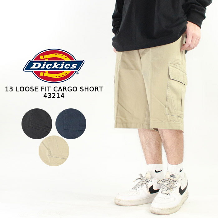 ディッキーズ カーゴショーツ Dickies 13 LOOSE FIT CARGO SHORT 43214 Rinsed Black Dark Navy Blue Khaki ショートパンツ ハーフパンツ カーゴパンツ ウォッシュ加工 ストリート スケーター パンツ ボトム メンズ 男性