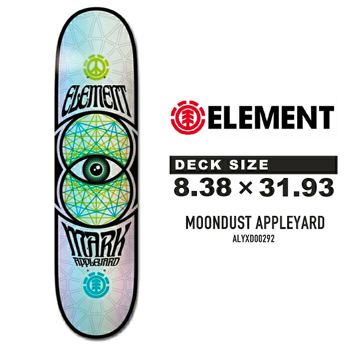 【ブランド紹介】 ■ ELEMENT ELEMENT（エレメント）は、1992年にニューディールのセカンドブランドとして、JOHNNY SCHILLEREFF（ジョニー・シラレフ）とANDY HOWELL（アンディー・ハウエル）が設立したブランド。 デッキとシューズを主力に、バッグやアパレルなど幅広い製品を展開しています。 ブランド名のとおり、自然と調和するシンプルでナチュラルなコンセプトの製品は、多くのスケートファンに愛されています。 現在は多くのトップレベルのスケーターをサポートし、日本人スケーターも多くサポートするスケートボードシーンを代表するブランドのひとつです。 【アイテム紹介】 ■ MOONDUST APPLEYARD ELEMENTライダー「MARK APPLEYARD」のシグネチャーデッキ。センターに描かれた目がインパクトを放つ、存在感のあるグラフィックデザインです。 【MARK APPLEYARD SIGNATURE】 MARK APPLEYARDのシグネチャーモデル。ライディングはもちろん、個性的なグラフィックも楽しめる一本です。 【8.38 INCH WIDTH】 太めの8.38インチ幅を採用し、かなり安定感のあるライディングをサポート。ランプ・プール・バーチカル向けのサイズです。 【SIZE】 サイズ表（1inch＝2.54cm） ボードサイズ：8.38" × 31.93" inch 【仕様】 ・ボードサイズ：8.38" × 31.93" inch ・MARK APPLEYARDシグネチャーデッキ ・ランプ・プール・バーチカル向け 【ご注意（必ずお読みください）】 ・デッキ表面の木目、色合いはそれぞれ異なります。表面のデザインを選ぶことはできません。 ・モニターやPC環境、ご利用のスマートフォンによって実物商品と色合いが異なって見えることがあります。予めご了承ください。 ・使用を前提とした販売になりますので、滑走に支障の無い誤差・個体差（シュリンク破れ、多少のダメージなど）は不良品扱いにしておりません。事前にご理解いただけますようお願い申し上げます。 ・商品によってはデッキにシュリンク（透明袋）がついていないものもあります。予めご了承ください。 ▼ 注文前にCHECK ▼ お届けに関する大事な案内や セール情報など、当店の最新情報をまとめて案内中！ Keywords: ELEMENT エレメント ELEMENT SKATEBOARDS エレメントスケートボード MOONDUST APPLEYARD ムーンダスト MARK APPLEYARD マークアップルヤード ALYXD00292 スケートボード スケボー skateboard SK8 デッキ 板 スケートボードデッキ スケボーデッキ 8.38 8.38インチ 31.93インチ シグネチャー シグネチャーデッキ プロモデル ランプ プール バーチカル パーク スケートパーク ストリート スケーター 初心者 上級者 トリック グラフィック アイグラフィック 目 アート メンズ レディース ブランド ロゴ