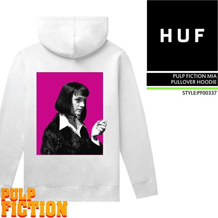 楽天Ne.S.Tハフ パーカー huf PULP FICTION MIA P/O HOODIE PF00337 White プルオーバー フーディー パルプフィクション コラボ スケート スケーター 白 ホワイト 映画 SB スケートボード メンズ 男性