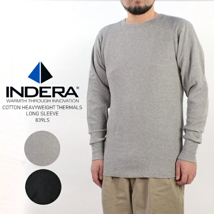 インデラミルズ サーマル コットンヘビーウエイト Tシャツ INDERA MILLS COTTON HEAVYWEIGHT THERMALS LONG SLEEVE 839LS DR Black Grey ロンT ワーク アウトドア 長袖T 無地T 厚手 頑丈 メンズ 男性