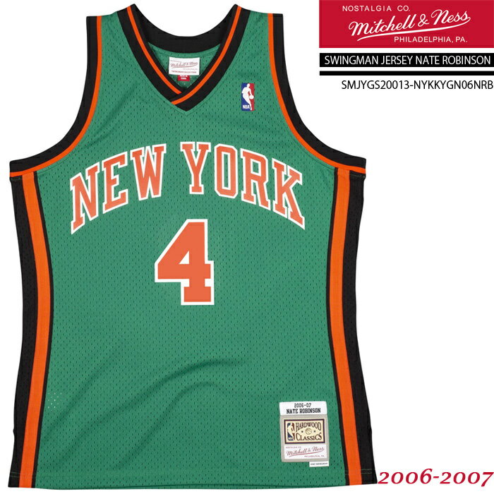 ミッチェル＆ネス ユニフォーム MITCHELL & NESS SWINGMAN JERSEY-NATE ROBINSON 2006-2007 New York Knicks SMJYGS20013-NYKKYGN06NRB Green ネイトロビンソン ニューヨークニックス スウィングマン ジャージー 大きいサイズ バスケ メンズ 男性