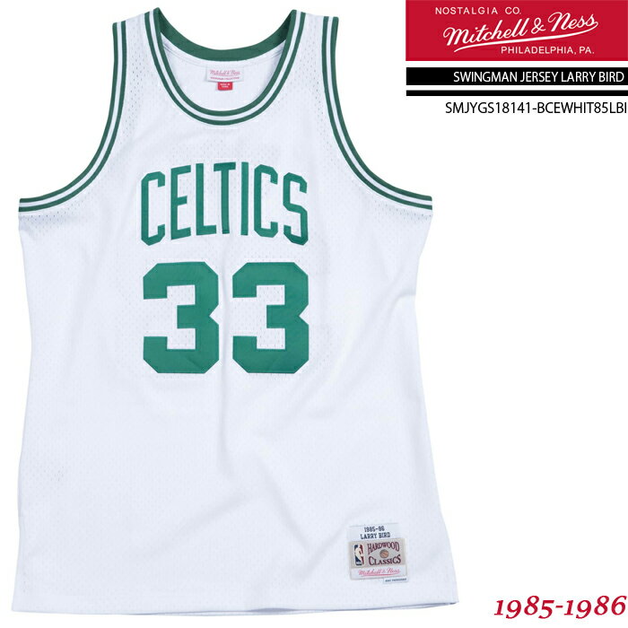 ミッチェル＆ネス ユニフォーム MITCHELL & NESS SWINGMAN JERSEY-LARRY BIRD 1985-1986 Boston Celtics SMJYGS18141-BCEWHIT85LBI White ラリーバード ボストンセルティックス スウィングマン ジャージー 大きいサイズ バスケ メンズ 男性