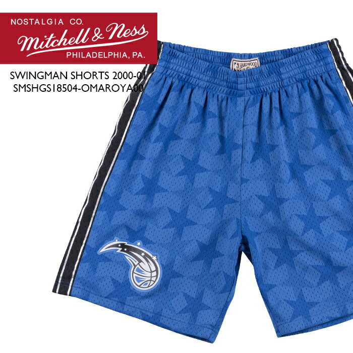 ミッチェル＆ネス ハーフパンツ MITCHELL ＆ NESS Swingman Shorts 2000-01 Orlando Magic SMSHGS18504-OMAROYA00 オーランドマジック スウィングマン ショーツ ゲームパンツ バスパン スウィングマンジャージー メンズ 男性 sale セール