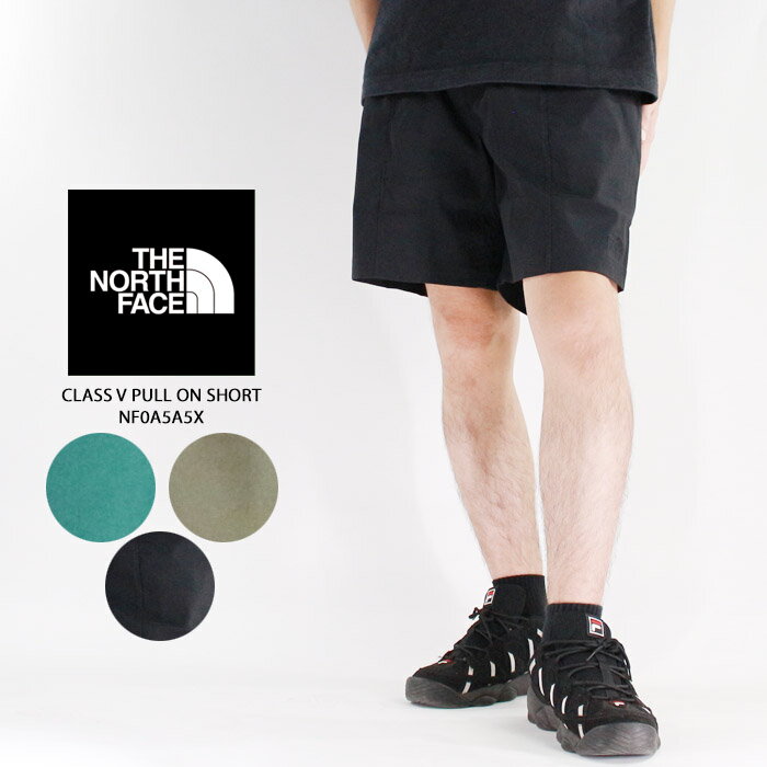 ノースフェイス ショートパンツ 短パン THE NORTH FACE CLASS V PULL ON SHORT NF0A5A5X Tnf Black Spr..