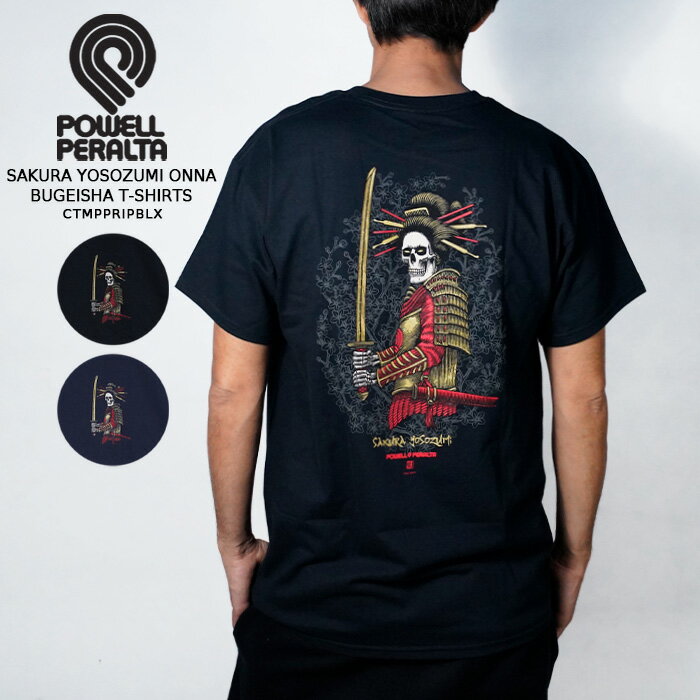 乐天商城 - レビューでクーポン★パウエル ペラルタ 半袖 Tシャツ POWELL PERALTA SAKURA YOSOZUMI ONNA BUGEISHA T-SHIRTS CTMPPSYOB 桜 四十住さくら 女武者 グラフィックアート オールドスクール バックプリント ロゴ SB スケートボード メンズ レディース ユニセックス