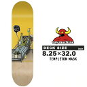 レビューでクーポン★スケートボード デッキ トイマシーン TOY MACHINE TM 8.25 TEMPLETON MASK 8.25 × 32.0 inch...