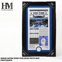 ザ・ハイランドミント 大谷翔平 ロサンゼルス・ドジャース フォトフレーム THE Highland Mint SHOHEI OHTANI PRESS FRONT PAGE NEWS PHOTO MINT PHOTO18087K 限定5000個 記念メダル 写真 額装 野球 記念 グッズ メジャーリーグ