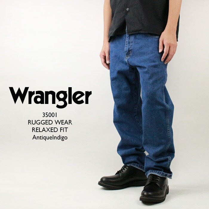 ラングラー ジーンズ メンズ ラングラー ジーンズ デニム Wrangler jeans 35001 RUGGED WEAR RELAXED FIT AntiqueIndigo アンティーク インディゴ メンズ ブルーデニム リラックスフィット ストレート ルーズフィット Gパン