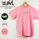 エックスガール ロゴ Tシャツ X-girl GLITTER MILLS LOGO S/S TEE 105212011003 White Black Pink 半袖T 無地T 白 黒 ピンク レディース ウーマンズ 女性