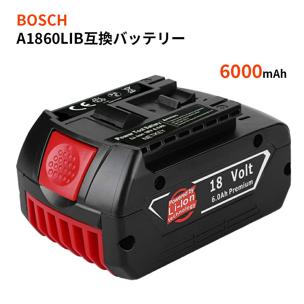 Bosch Professional A1860LIB ボッシュ 18V 6000mAh 大容量 リチウムイオンバッテリー Li-ion 互換品 電池残量インジケーター付き 残量検知機能 高品質サムスンセル搭載