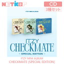 (3種セット) (SPECIAL EDITION) 【ITZY】 MINI ALBUM 【CHECKMATE】 韓国チャート反映【送料無料】 イッチ 当店トレカ