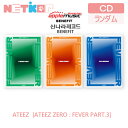 (APPLEMUSIC/SYNNARA特典)【3種ランダム/ポスターなしでお得】【ATEEZ】7ST MINI ALBUM【ZERO : FEVER Part.3】【送料無料】 韓国チャート反映 当店特典