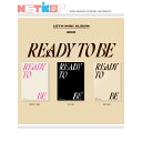 楽天netkor【3種選択/ポスターなしでお得】【TWICE】12TH MINI ALBUM【READY TO BE】【送料無料】韓国チャート反映