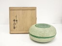 【中古】【ゴールデンウィークセール55%オフ】【茶道具】十三軒吉向造 青楽喰籠(共箱)【送料無料】和食器 茶器 菓子器 おしゃれ 和菓子 主菓子 茶道 茶道具 ...