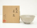 【中古】【茶道具】岡正一郎造 荒土茶碗(共箱)【送料無料】茶道 抹茶 おしゃれ 抹茶茶碗 抹茶碗 和食器 レトロ 茶器 骨董 茶わん 茶会 茶の湯