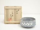 【中古】【茶道具】京焼 中村東洸造 倣ねずみ志野檜垣茶碗(銘:閑座)(共箱)【送料無料】茶道 抹茶 おしゃれ 抹茶茶碗 抹茶碗 和食器 レトロ 茶器 骨董 茶わ...