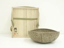 【中古】【タイムセール55%オフ】【陶芸・陶器】槙啓州造 菓子鉢(共箱)【送料無料】食器 茶器 菓子器 おしゃれ かわいい 和菓子 主菓子 インテリア 茶道 茶道具 骨董 来客 ksk(3)