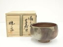 【中古】【ゴールデンウィークセール55%オフ】【茶道具】備前焼 奥本健一造 茶碗(共箱)【送料無料】茶道 抹茶 おしゃれ 抹茶茶碗 抹茶碗 和食器 レトロ 茶器...