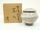 【中古】【GWセール55 オフ】【陶芸 陶器】唐津焼 中里隆造 唐津刷毛目蓋物（共箱）【送料無料】 中古 和食器 おしゃれ 料理 和食 器 懐石 食器 茶道具 蓋つき ふたもの 骨董 料亭 居酒屋 twot