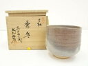 【中古】【タイムセール55%オフ】【茶道具】萩焼 東光山窯 十一代 大和松雁造 茶碗(共箱)【送料無料】茶道 抹茶 おしゃれ 抹茶茶碗 抹茶碗 和食器 レトロ ...