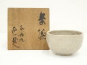 【中古】【ゴールデンウィークセール45%オフ】【茶道具】砥部焼 田中禎山造 貫入茶碗(共箱)【送料無料】茶道 抹茶 おしゃれ 抹茶茶碗 抹茶碗 和食器 レトロ ...