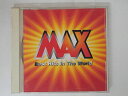 ZC04276【中古】【CD】MAX Best Hits In The World