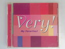 ZC05907【中古】【CD】Very! My Favorites!