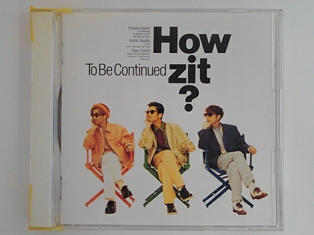 ZC07609【中古】【CD】How zit?/To Be Continuedトゥー ビー コンティニュード
