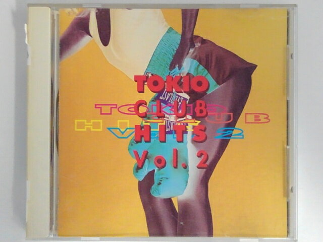 ZC07807【中古】【CD】TOKIO CLUB HITS Vol.2