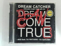 ZC09011【中古】【CD】DREAM CATCHER-DRIAMS COME TRUE MIX CD-/AKS feat. DJ WATARAI・DJ SAKUMA