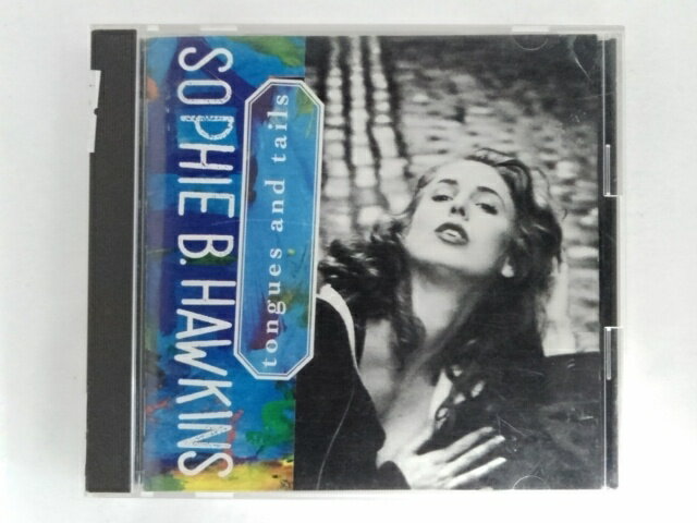 ZC09391����šۡ�CD��TONGUES AND TAILS/SOPHIE B. HAWKINS