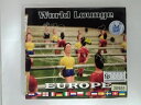 ZC09954【中古】【CD】World Lounge EUROPE