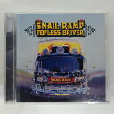 ZC11709【中古】【CD】TOPLESS DRIVER/SNAIL RAMP