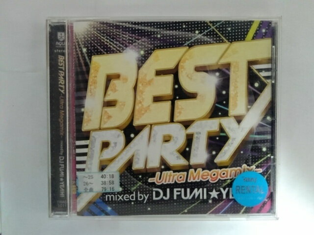 ZC10120šۡCDBEST PARTY -Ultra Megamix-mixed by DJ FUMIYEAH!