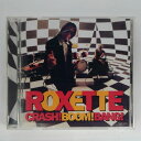 ZC13208【中古】【CD】CRASH! BOOM! BANG!/ROXETTE ロクセット