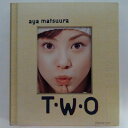 ZC14474【中古】【CD】T・W・O/松浦亜弥 Aya Matsuura