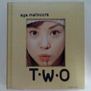 ZC14475【中古】【CD】T・W・O/松浦亜弥 Aya Matsuura