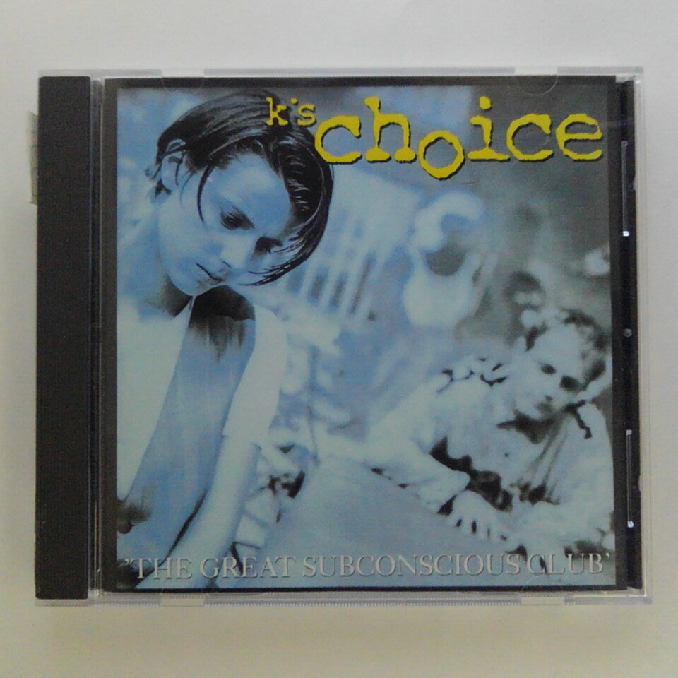 ZC14955【中古】【CD】THE GREAT SUBCONSCIOUS CLUB/K's Choice(輸入盤)