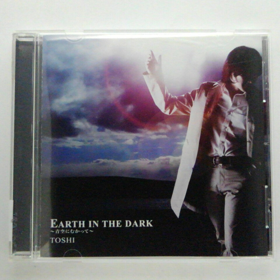 ZC15591【中古】【CD】EARTH IN THE DARK 〜青空にむかって～/TOSHI