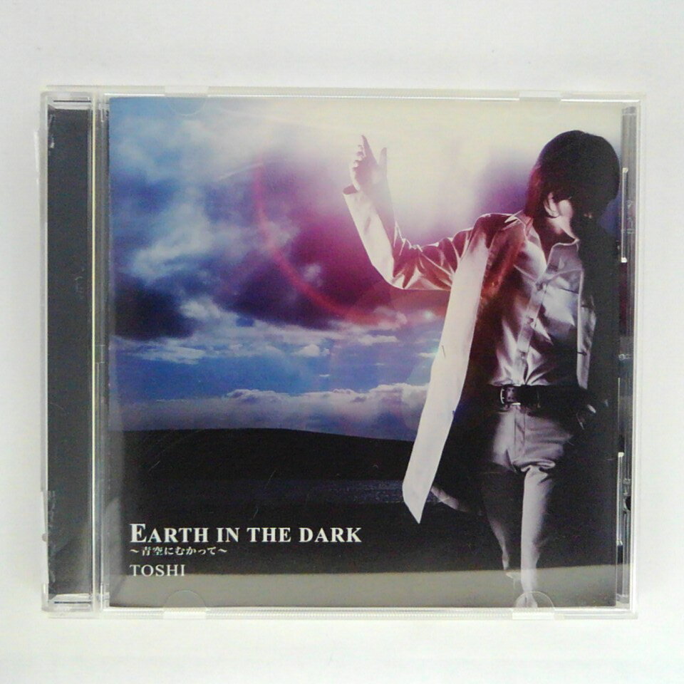 ZC15659【中古】【CD】EARTH IN THE DARK 〜青空にむかって〜/TOSHI