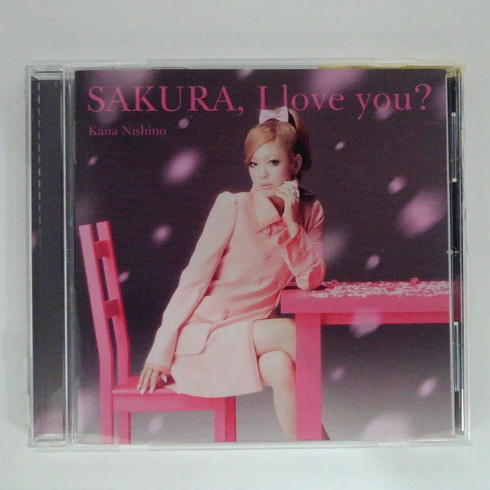 ZC15772【中古】【CD】SAKURA，I love you?/西野カナ Kana Nishino