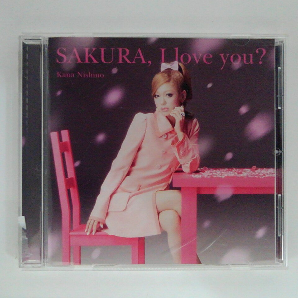 ZC15773【中古】【CD】SAKURA，I love you??/西野カナ Kana Nishino