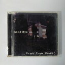 ZC19610【中古】【CD】Good Bye -グッド バイ-/Frank Sugar Blanket